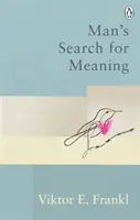 Človek hľadá zmysel - Klasické vydania - Man's Search For Meaning - Classic Editions