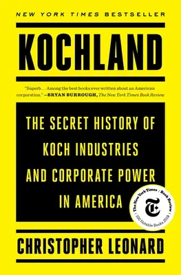 Kochland: Tajná história Koch Industries a korporátnej moci v Amerike - Kochland: The Secret History of Koch Industries and Corporate Power in America