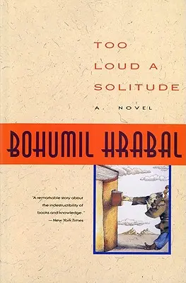 Príliš hlasná samota - Too Loud a Solitude