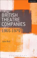 Britské divadelné spoločnosti: 1965-1979: Simmons Theatre Group, Welfare State International, 7:84 Theatre Co. - British Theatre Companies: 1965-1979: Cast, the People Show, Portable Theatre, Pip Simmons Theatre Group, Welfare State International, 7:84 Theatre Co