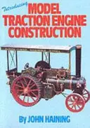 Predstavujeme konštrukciu modelových trakčných motorov - Introducing Model Traction Engine Construction