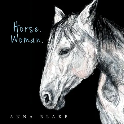 Koňa. Žena. - Horse. Woman.