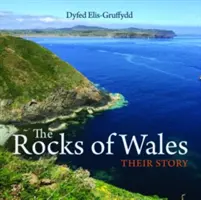 Kompaktný Wales: Skaly Walesu - ich príbeh - Compact Wales: Rocks of Wales, The - Their Story