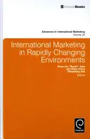 Medzinárodný marketing v rýchlo sa meniacom prostredí - International Marketing in Rapidly Changing Environments