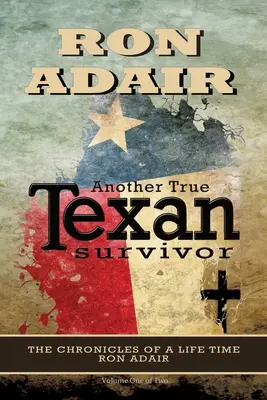 Ďalší skutočný Texasan, ktorý prežil - Another True Texan Survivor