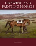 Kreslenie a maľovanie koní - Drawing and Painting Horses