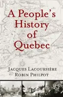 Ľudové dejiny Quebecu - A People's History of Quebec