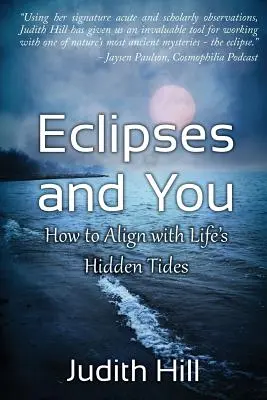 Zatmenia a vy: Ako sa prispôsobiť skrytým prílivom a odlivom života - Eclipses and You: How to Align with Life's Hidden Tides