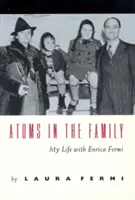 Atómy v rodine: Môj život s Enricom Fermim - Atoms in the Family: My Life with Enrico Fermi