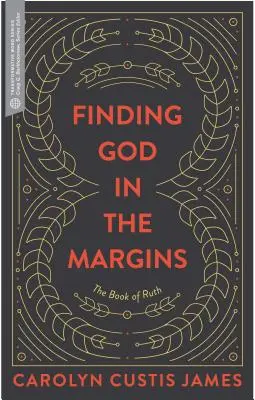 Hľadanie Boha na okraji: Kniha Rút - Finding God in the Margins: The Book of Ruth