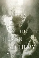 Ľudská alchýmia - The Human Alchemy