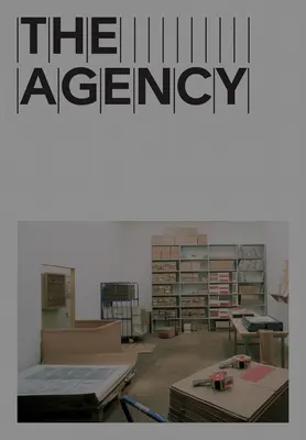 Agentúra: Readymades Belongs to Everyone(r) - The Agency: Readymades Belong to Everyone(r)