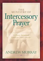 Služba príhovornej modlitby - The Ministry of Intercessory Prayer