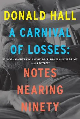 Karneval strát: Zápisky po deväťdesiatke - A Carnival of Losses: Notes Nearing Ninety