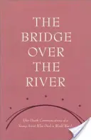 Most cez rieku - The Bridge Over the River