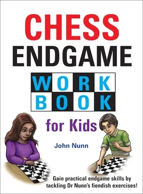 Cvičebnica šachových koncoviek pre deti - Chess Endgame Workbook for Kids
