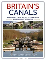 Britské kanály: Objavovanie ich architektonických a technických zázrakov - Britain's Canals: Exploring Their Architectural and Engineering Wonders
