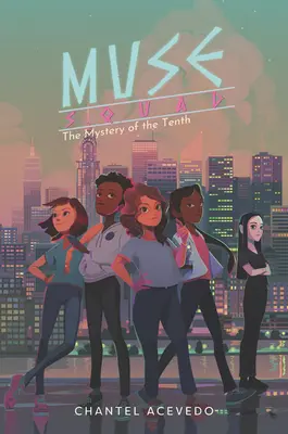 Oddiel múz: Záhada desiateho - Muse Squad: The Mystery of the Tenth