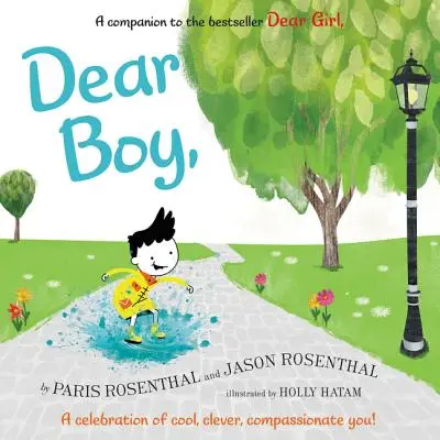 Milý chlapče,: Oslava pohodového, šikovného a súcitného teba! - Dear Boy,: A Celebration of Cool, Clever, Compassionate You!