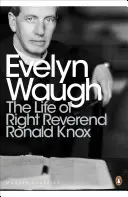 Život reverenda Ronalda Knoxa - Life of Right Reverend Ronald Knox