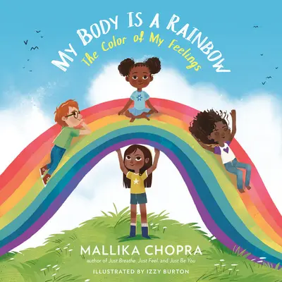 Moje telo je dúha: Farebnosť mojich pocitov - My Body Is a Rainbow: The Color of My Feelings