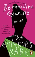 Emperor's Babe - Od autora knihy Girl, Woman, Other, ktorá získala Bookerovu cenu - Emperor's Babe - From the Booker prize-winning author of Girl, Woman, Other