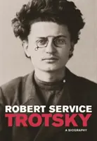 Trockij: Životopis - Trotsky: A Biography
