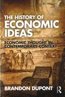 Dejiny ekonomických myšlienok: Ekonomické myslenie v súčasnom kontexte - The History of Economic Ideas: Economic Thought in Contemporary Context