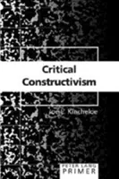 Základné informácie o kritickom konštruktivizme - Critical Constructivism Primer