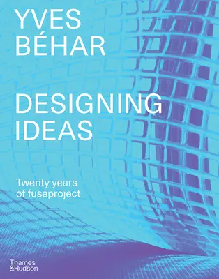 Yves Bhar: Bhar: navrhovanie nápadov - Yves Bhar: Designing Ideas
