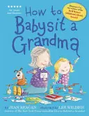 Ako opatrovať babičku - How to Babysit a Grandma