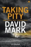 Zľutovanie - 4. román DS McAvoya - Taking Pity - The 4th DS McAvoy Novel