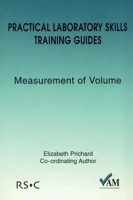 Praktické príručky na nácvik laboratórnych zručností: Meranie objemu - Practical Laboratory Skills Training Guides: Measurement of Volume
