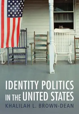 Politika identity v Spojených štátoch - Identity Politics in the United States