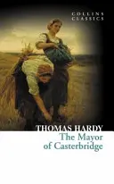 Starosta z Casterbridge - Mayor of Casterbridge