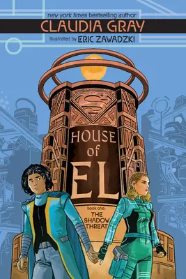 Dom El Kniha prvá: Hrozba tieňa - House of El Book One: The Shadow Threat