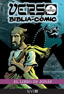 El Libro de Jonas: Biblia-Comic: Traduccion NVI - El Libro de Jonas: Verso a Verso Biblia-Comic: Traduccion NVI