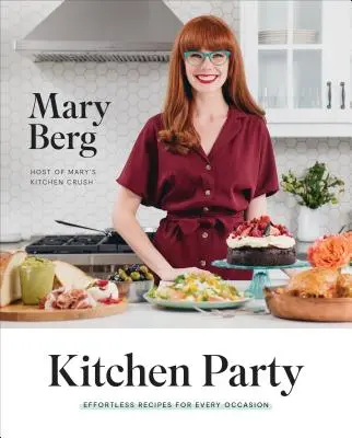 Kuchynská párty: Recepty bez námahy na každú príležitosť - Kitchen Party: Effortless Recipes for Every Occasion