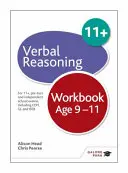 Cvičebnica verbálneho uvažovania 9-11 rokov - Pre 11+, predtesty a nezávislé školské skúšky vrátane CEM, GL a ISEB - Verbal Reasoning Workbook Age 9-11 - For 11+, pre-test and independent school exams including CEM, GL and ISEB