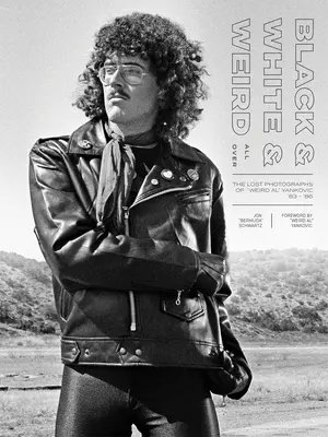 Čiernobiela a divná všade: Stratené fotografie Weird Ala Yankovica z rokov 83 - 86 - Black & White & Weird All Over: The Lost Photographs of Weird Al Yankovic '83 - '86