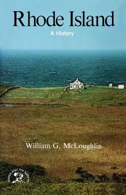 Rhode Island: Rodoské ostrovy: dejiny - Rhode Island: A History