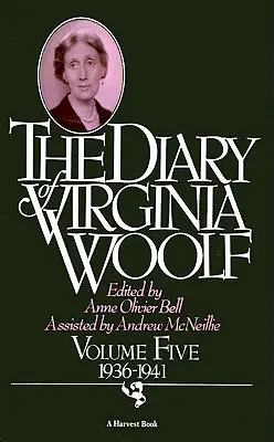 Denník Virginie Woolfovej: 1936-1941: 5. zväzok, 1936-1941 - The Diary of Virginia Woolf: Volume Five, 1936-1941