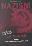 Nacizmus 1919-1945 2. zväzok: Štát, hospodárstvo a spoločnosť 1933-39: dokumentárna čítanka - Nazism 1919-1945 Volume 2: State, Economy and Society 1933-39: A Documentary Reader