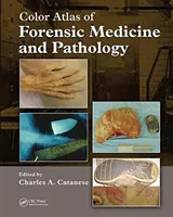 Farebný atlas súdneho lekárstva a patológie - Color Atlas of Forensic Medicine and Pathology