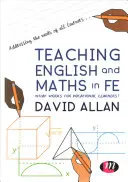 Vyučovanie angličtiny a matematiky vo Fe: Čo funguje pre žiakov z povolania? - Teaching English and Maths in Fe: What Works for Vocational Learners?