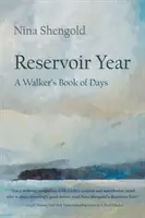 Reservoir Year: Walkerova kniha dní - Reservoir Year: A Walker's Book of Days