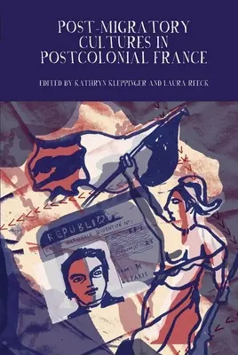 Postmigračné kultúry v postkoloniálnom Francúzsku - Post-Migratory Cultures in Postcolonial France