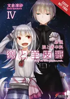 Vlk a pergamen: (Light Novel): Nová teória Spice & Wolf, Vol. 4 (Light Novel) - Wolf & Parchment: New Theory Spice & Wolf, Vol. 4 (Light Novel)