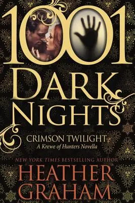 Karmínový súmrak: (1001 temných nocí) - Crimson Twilight: A Krewe of Hunters Novella (1001 Dark Nights)