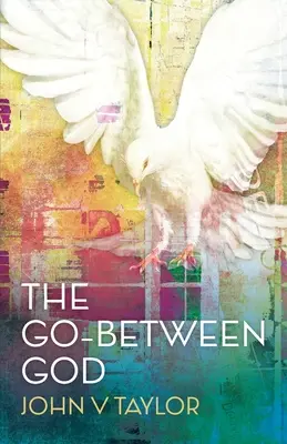 The Go-Between God: Nové vydanie - The Go-Between God: New Edition